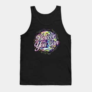 Believe, You Can Tank Top